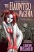 The Haunted Vagina