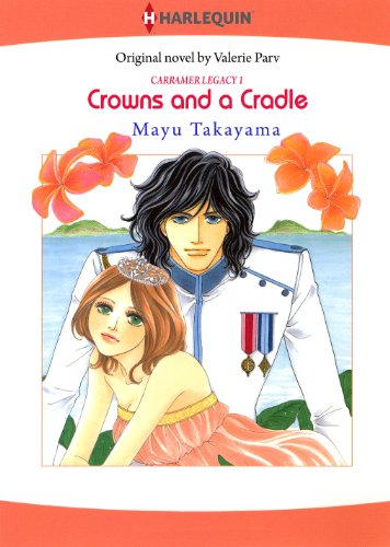 Crowns and a Cradle - Ｃarramer Legacy 1 (Harlequin comics)