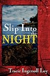 Slip Into the Night