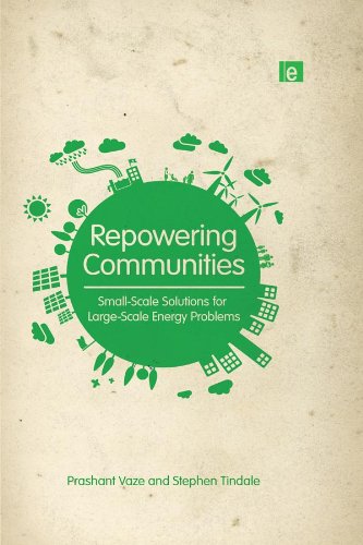 Repowering Communities: Small-Scale Solutions for Large-Scale Energy Problems