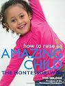 How To Raise An Amazing Child The Montessori Way