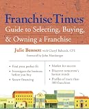 cover of Franchise Times Guide to Selecting, Buying and Owning a Franchise