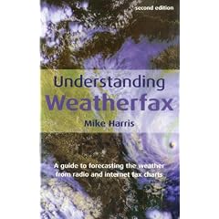 Understanding Weatherfax: A Guide to Forecasting the Weather from Radio and Internet Fax Charts