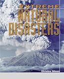 Extreme Natural Disasters (The Extreme Wonders Series)