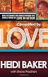 Compelled by Love: How to change the world through the simple power of love in action