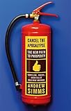 Cancel the apocalypse : the new path to prosperity