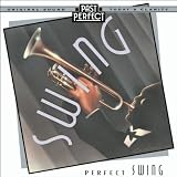 Perfect Swing - Best Swing Bands of the 20s 30s & 40s