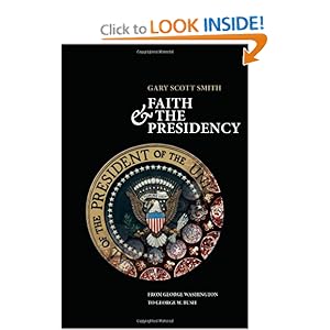Faith and the Presidency From