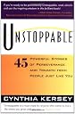 Unstoppable: 45 Powerful Stories of Perseverance and Triumph from People Just Like You