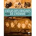 L'atlas des origines de l'homme : Une histoire illustr�e