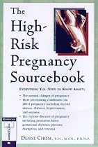 The High-Risk Pregnancy Sourcebook
