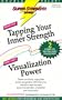 Super Strength Tapping Your Inner Strength/Visualization Power