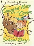 Cowgirl Kate and Cocoa: School Days (Cowgirl Kate and Cocoa)