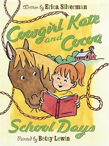 Cover image : Cowgirl Kate and Cocoa: School Days (Cowgirl Kate and Cocoa)