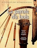 Revue Fuzeau  / La parole du bois : Un voyage musical dans l'instrumentarium végétal