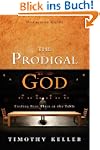 The Prodigal God Discussion Guide: Fi...