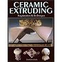 Ceramic Extruding: Inspiration & Technique