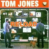 Reload - Tom Jones