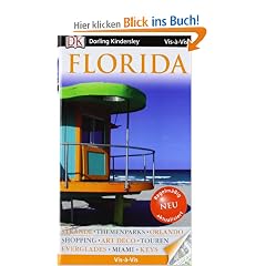 Vis a Vis Reisef�hrer Florida: Str�nde. Themenparks. Orlando. Shopping. Art D�co. Touren. Everglades. Miami. Keys