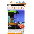 Vis a Vis Reisef�hrer Florida: Str�nde. Themenparks. Orlando. Shopping. Art D�co. Touren. Everglades. Miami. Keys