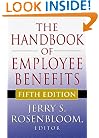 The Handbook of Employee Benefits