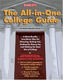 The All-in-One College Guide: A More-Results, Less-Stress Plan for Choosing, Getting into, Finding the Money for, and Making the Most out of College