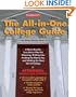 The All-in-one College Guide: a More-results, Less-stress Plan for Choosing, Getting Into, Finding the Money For, and Making the Most Out of College