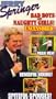 Jerry Springer: Bad Boys & Naughty Girls [VHS]