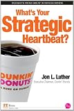 What's Your Strategic Heartbeat?
