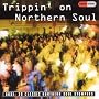 Trippin' on Northern Soul