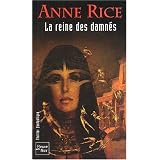 Chronique des vampires, tome 3 : La reine des damn�spar Anne Rice