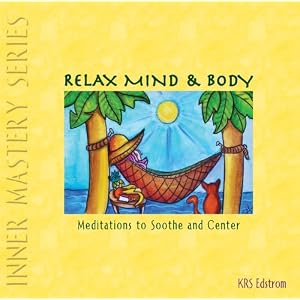Relax mind and body: Soothing meditations