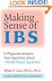 Making Sense of IBS: A Physician Answers Your Questions about Irritable Bowel Syndrome (A Johns Hopkins Press Health Book)