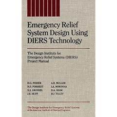 Emergency Relief System Design Using DIERS Technology: The Design Institute for Emergency Relief Systems (DIERS) Project Manual (Diers Project Manual)