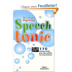 Speech Tonic : 170 histoires droles pour faire p�tiller vos interventions