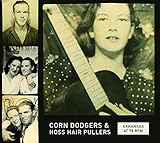 Arkansas at 78 Rpm: Corn Dodgers & Hoss Hair