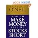 How to Make Money Selling Stocks Short (Wiley Trading)