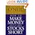 How to Make Money Selling Stocks Short (Wiley Trading)