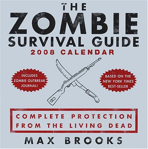 Zombie Survival Guide 2008 Desk Calendar