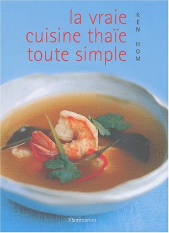 La vraie cuisine Thaï toute simple