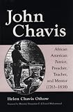 John Chavis: African American Patriot, Preacher, Teacher, and Mentor (1783Oe1838)