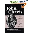 John Chavis: African American Patriot, Preacher, Teacher, and Mentor (1783�1838) by  Helen Chavis Othow and Benjamin F. Muhammad