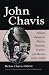Book John Chavis: African American Patriot, Preacher, Teacher, and Mentor (1783Ö1838)
