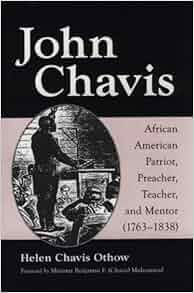 Amazon.fr John Chavis: African American Patriot, Preacher, Teacher