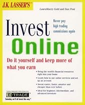 Jk Lassers Invest Online: Do-It-Yourself and Keep More of What You Earn