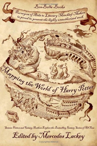 Mapping the World of the Sorcerer s Apprentice (Harry Potter) (Smart Pop series)