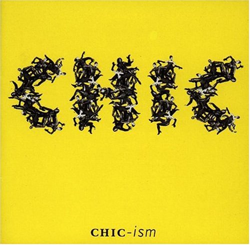 Chic - Chic-Ism - Zortam Music
