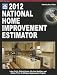 2012 National Home Improvement Estimator (National Home Improvement Estimator (W/CD))