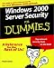 Windows 2000 Server Security for Dummies