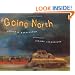 Going North (Bccb Blue Ribbon Picture Book Awards (Awards))